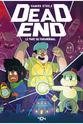 Dead End tome 1 : Le parc du paranormal