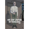Une soif légitime de vengeance Tome 2