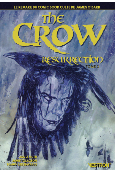 The Crow : Resurrection Tome 2 The Crow : Resurrection Tome 2
