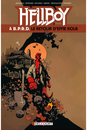 HELLBOY & BPRD Tome 7 : Le retour d'Effie Kolb