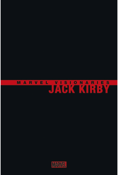 Jack Kirby : Marvel Visionaries