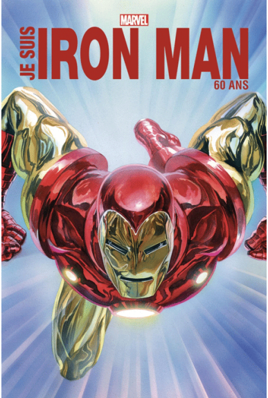 Je suis Iron Man - édition anniversaire Je suis Iron Man - édition anniversaire