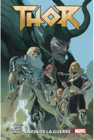 Thor Tome 3 : La Fin de la Guerre Thor Tome 3 : La Fin de la Guerre