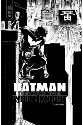 Batman Beyond The White Knight édition N&B