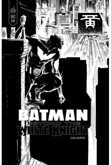 Batman Beyond The White Knight édition N&B