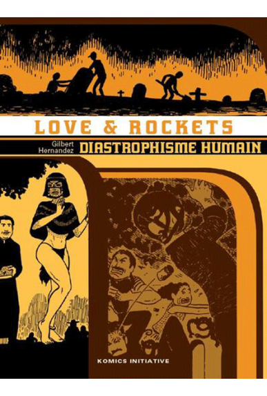 Love & Rockets intégrale Tome 4