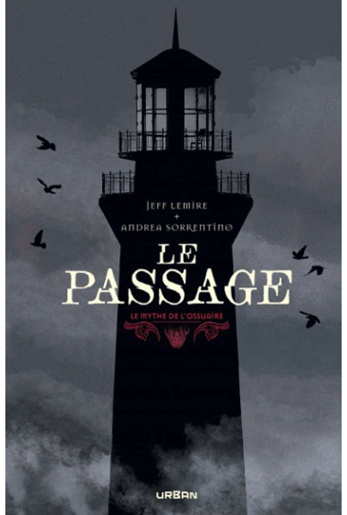 Le mythe de l'ossuaire : Le passage Le mythe de l'ossuaire : Le passage