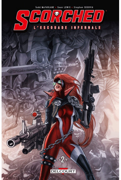 Spawn The Scorched : L'escouade infernale Tome 2