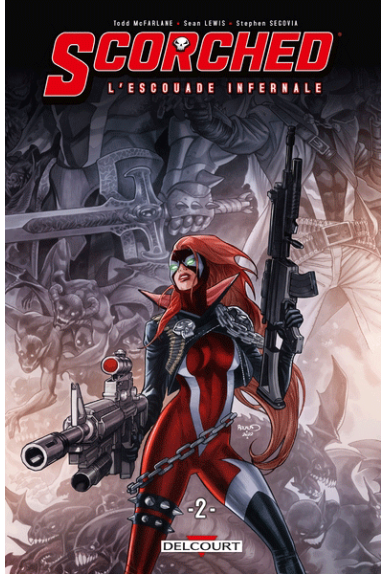 Spawn The Scorched : L'escouade infernale Tome 2 Spawn The Scorched : L'escouade infernale Tome 2