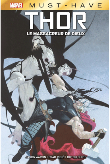 Thor : Le massacreur de Dieux - Must Have