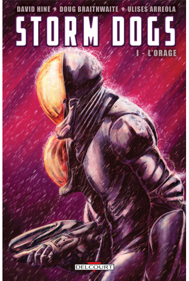 STORM DOGS Tome 1 - L'ORAGE STORM DOGS Tome 1 - L'ORAGE