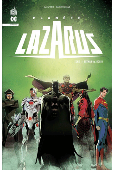 Planet Lazarus 1 sur 2 : Batman VS Robin Planet Lazarus 1 sur 2 : Batman VS Robin