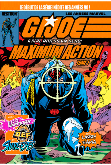 G.I. Joe A real american hero : Maximum action Tome 1 G.I. Joe A real american hero : Maximum action Tome 1
