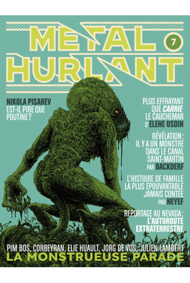 Métal Hurlant 7 : La monstrueuse parade Métal Hurlant 7 : La monstrueuse parade