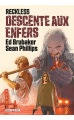 Reckless Tome 5 : Descente aux enfers