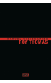 Roy Thomas : Marvel Visionaries