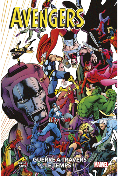Avengers : Guerre à travers le temps Avengers : Guerre à travers le temps