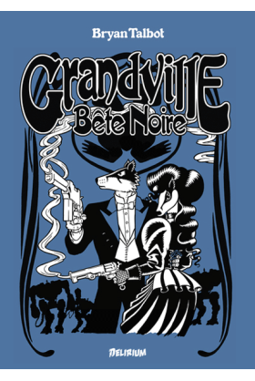 Grandville : La bête noire