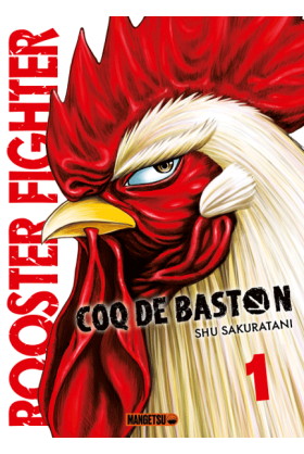Rooster Fighter : Coq de Baston Tome 1
