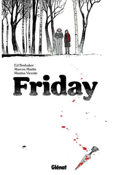 Friday Tome 1
