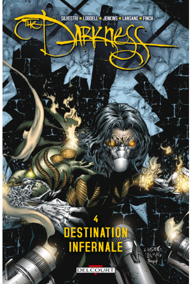 THE DARKNESS Tome 4 - DESTINATION INFERNALE