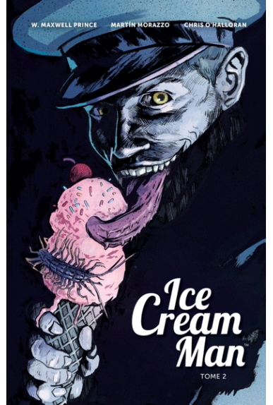 Ice Cream Man Tome 2 Ice Cream Man Tome 2