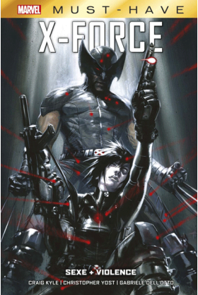 X-Force : Sexe + Violence -...