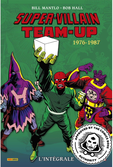 Super-Villain Team-Up Intégrale 1976-1987 Boss