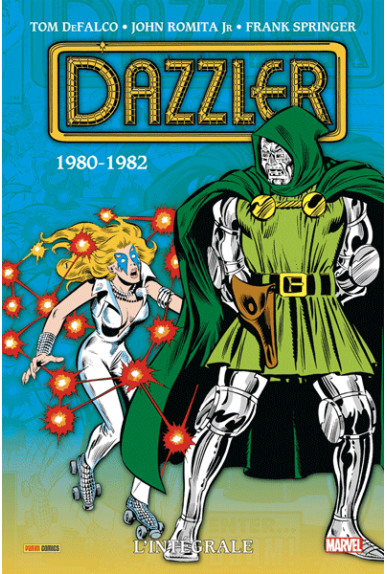 Dazzler L'intégrale 1980-1982 Dazzler L'intégrale 1980-1982