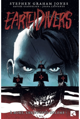 Earthdivers Tome 1 - A mort...