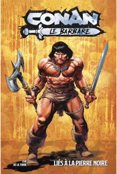 Conan le Barbare Tome 1 : Liés à la pierre noire - Excalibur Comics