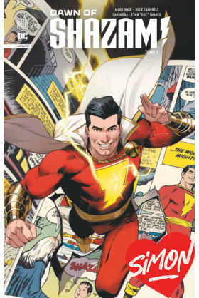 Dawn of Shazam Tome 1