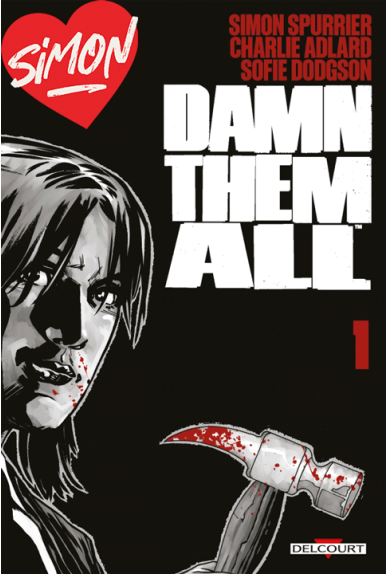 Damn Them All Tome 1 Damn Them All Tome 1