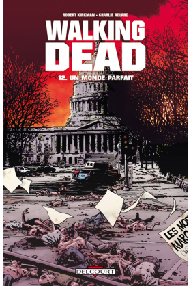 WALKING DEAD Tome 12 - UN MONDE PARFAIT