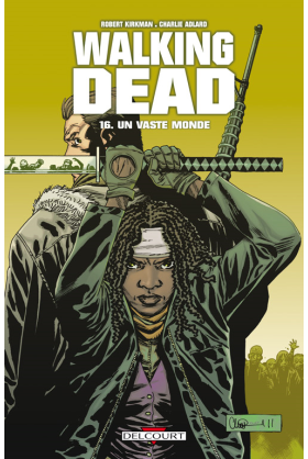 WALKING DEAD Tome 16 - UN VASTE MONDE