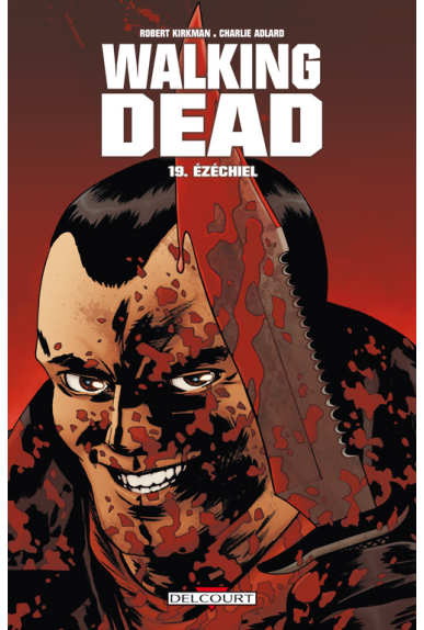 WALKING DEAD Tome 19 - ÉZÉCHIEL