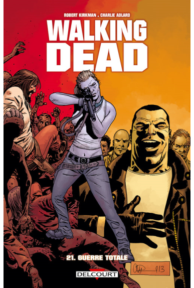 WALKING DEAD Tome 21 - GUERRE TOTALE