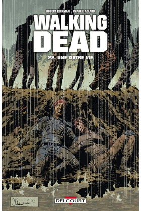 WALKING DEAD Tome 22 - UNE AUTRE VIE…