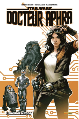 Docteur Aphra Volume 1 :...