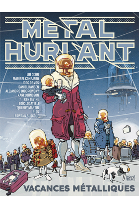 Métal Hurlant 11 : Vacances...