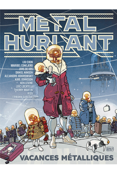 Métal Hurlant 11 : Vacances... Métal Hurlant 11 : Vacances...