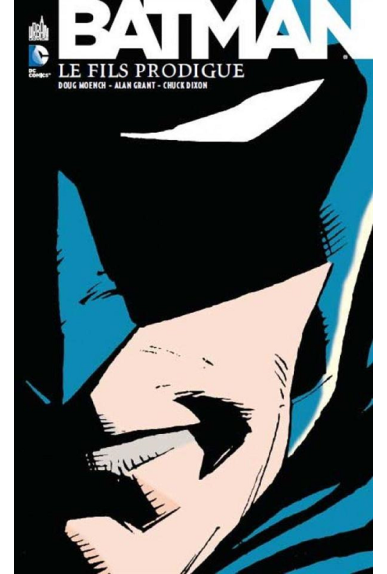 BATMAN LE FILS PRODIGUE BATMAN LE FILS PRODIGUE
