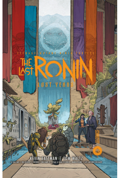 TMNT The Last Ronin : The...