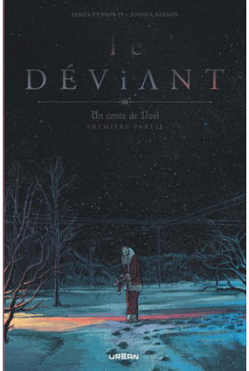 Le déviant : Un conte de...