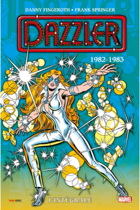 Dazzler L'intégrale 1982-1983