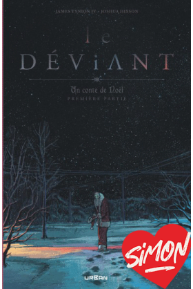 Le déviant : Un conte de...