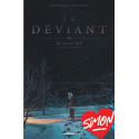 Le déviant : Un conte de...