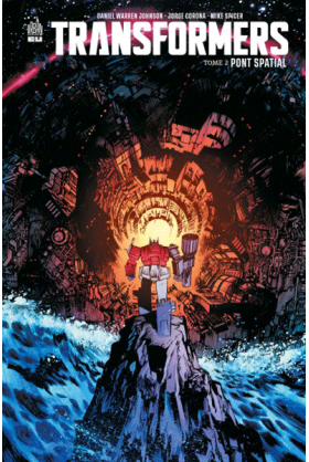 Transformers Tome 2 : Pont...