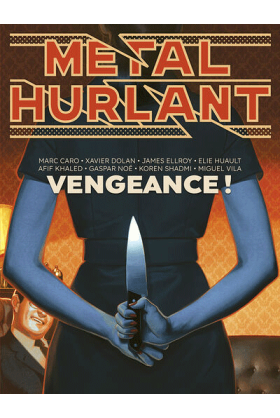 Métal Hurlant 13 : Vengeance