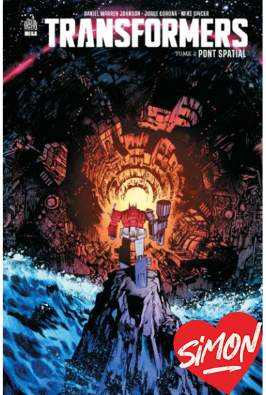 Transformers Tome 2 : Pont Spatial urban excalibur Transformers Tome 2 : Pont Spatial urban excalibur